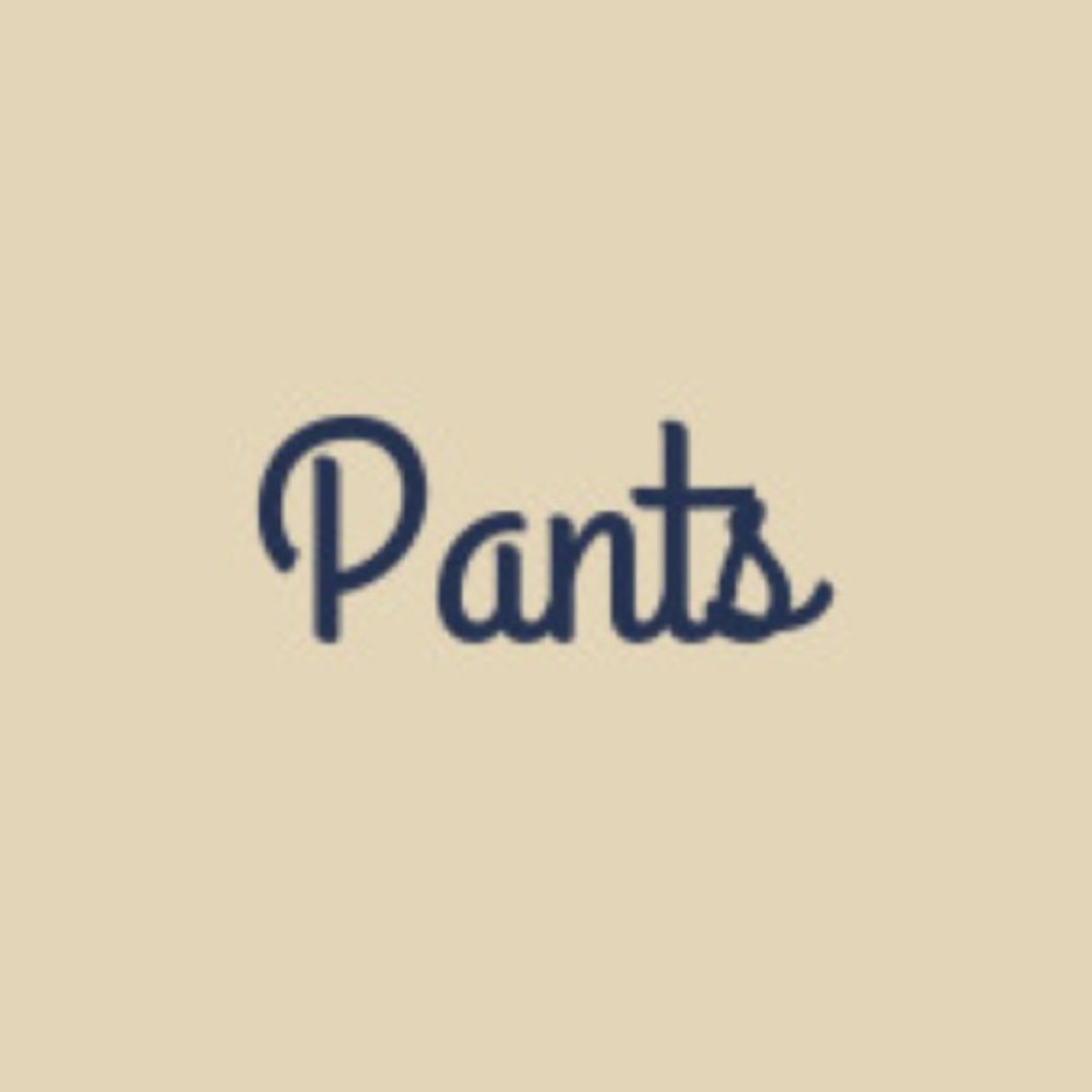 Pants!!!